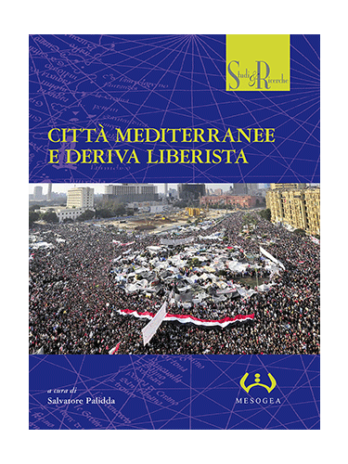 Citt&agrave;&nbsp; mediterranee e deriva liberista