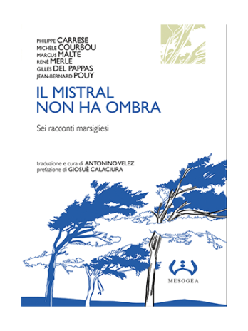 Mistral non ha ombra (Il)