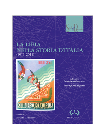 Libia nella storia d'Italia (La) [1911-2011]