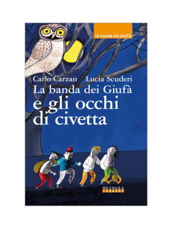 Banda dei Giuf&agrave;&nbsp; e gli occhi di civetta (La)