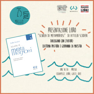 Presentazione di «Scuola di metamorfosi» di Attilio Scuderi