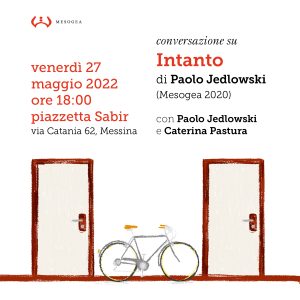 Conversazione in Piazzetta Sabir su «Intanto» di (e con) Paolo Jedlowski